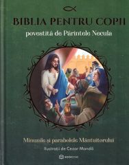 Biblia pentru copii povestita de Parintele Necula -Vol. II