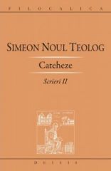 Cateheze. Scrieri II - Sf. Simeon Noul Teolog