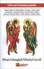 Cele mai frumoase predici: Sfintii Arhangheli Mihail si Gavriil