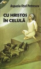 Cu Hristos in celula