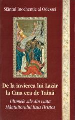 De la invierea lui Lazar la Cina cea de Taina