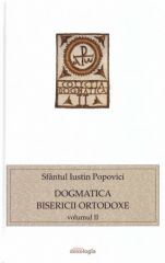 Dogmatica Bisericii Ortodoxe - vol. II