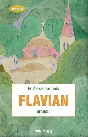 Flavian - Vol. 3. Urcusul