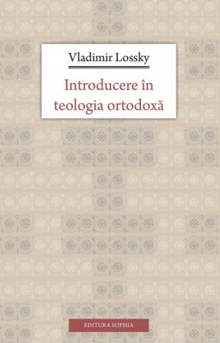 Introducere in teologia ortodoxa