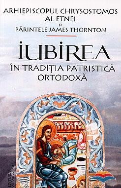 Iubirea in traditia patristica ortodoxa