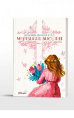 Mestesugul bucuriei - vol. 2