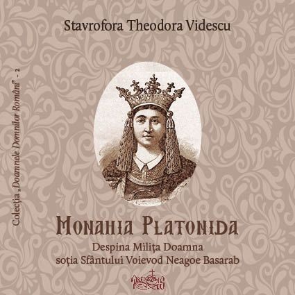 Monahia Platonida - Despina Milita Doamna sotia Sfantului Voievod Neagoe Basarab