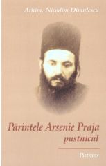 Parintele Arsenie Praja pustnicul