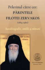 Pelerinul catre cer - Parintele Filotei Zervakos