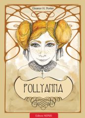 Pollyanna - Vol. 1 - Taina multumirii