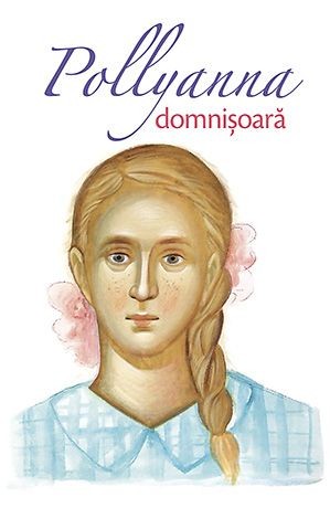 Pollyanna - Vol. 2 - Domnisoara