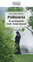 Psihiatria si problemele vietii duhovnicesti