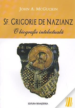Sf. Grigorie de Nazianz. O bibliografie intelectuala