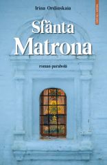 Sfanta Matrona - roman-parabola