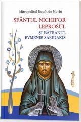 Sfantul Nichifor Leprosul si Batranul Evmenie Saridakis