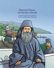 Staretul Siluan  un monah athonit Dupa biografia intocmita de Cuviosul Sofronie Athonitul