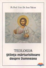 Teologia stiinta marturisitoare