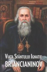Viata Sfantului Ignatie Briancianinov